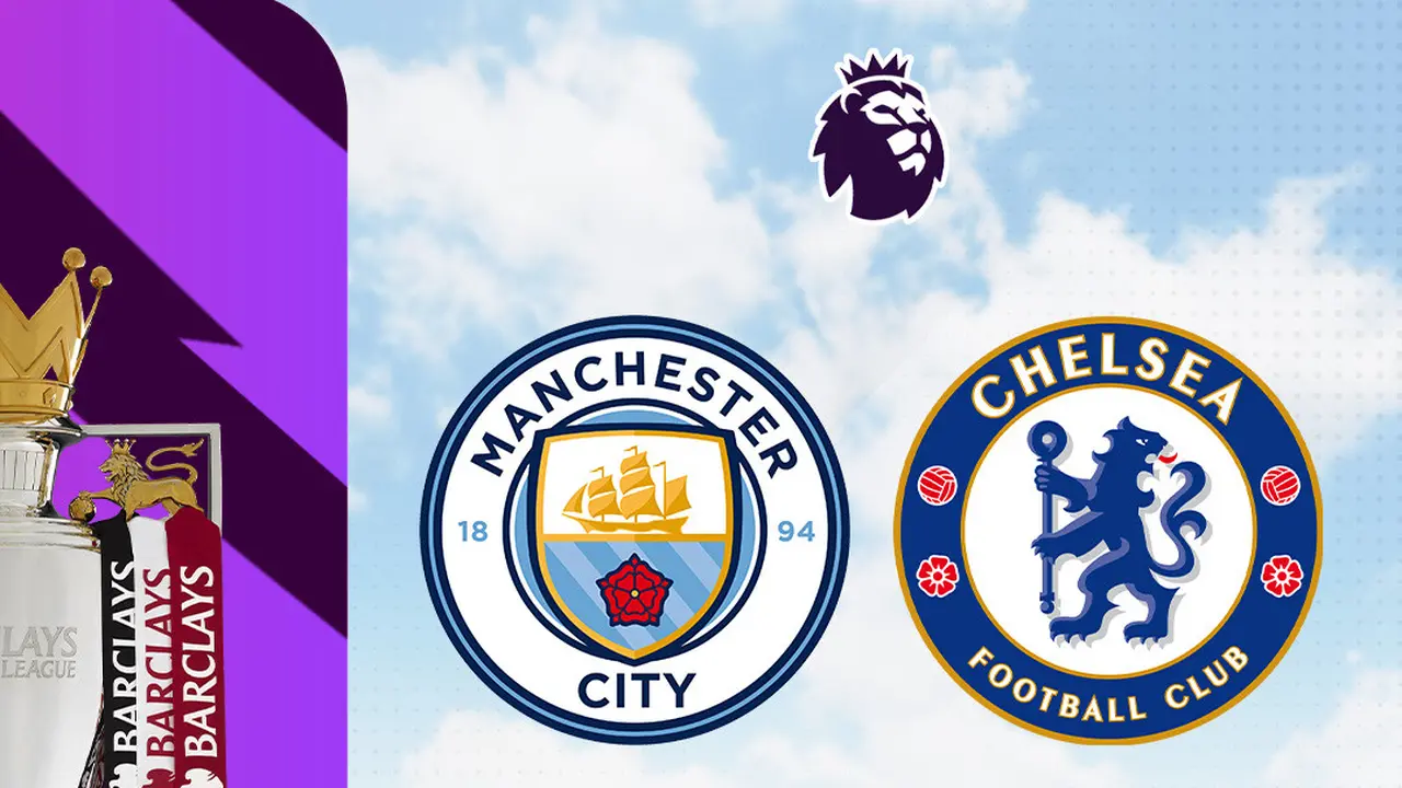 Liga Inggris - Man City Vs Chelsea