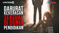 Darurat Kekerasan Seksual di Dunia Pendidikan (Liputan6.com/Abdillah)