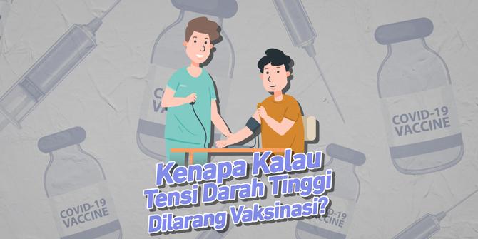 VIDEOGRAFIS: Kenapa Kalau Tensi Darah Tinggi Dilarang Vaksinasi?