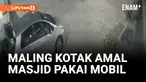 MALING KOTAK AMAL PAKAI MOBIL MINIBUS TEREKAM KAMERA CCTV
