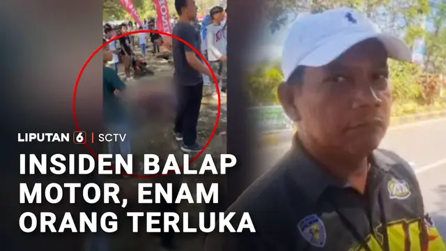 Insiden Balap Motor, Enam Orang Terluka