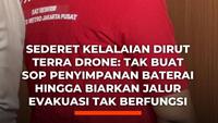 Sederet Kelalaian Dirut Terra Drone: Tak Buat SOP Penyimpanan Baterai hingga Biarkan Jalur Evakuasi Tak Berfungsi