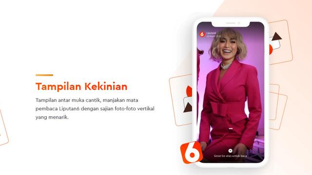 Aplikasi Liputan6 Terbaru Makin Lengkap, Tajam, dan Terpercaya