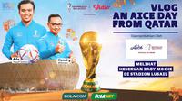 Cover&nbsp;untuk video Vlog An Aice Day from Qatar yang kali ini&nbsp;soal Baby Mochi menambah keseruan di Stadion Lusail, Qatar.