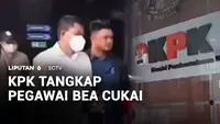 KPK Tangkap Pegawai Bea Cukai