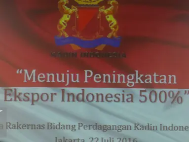 Kadin menggelar Pra Rakernas Bid Perdagangan di Jakarta, Jumat (22/7). Rapat kerja membahas peningkatan ekspor Indonesia sebesar 500 persen. (Liputan6.com/Angga Yuniar)