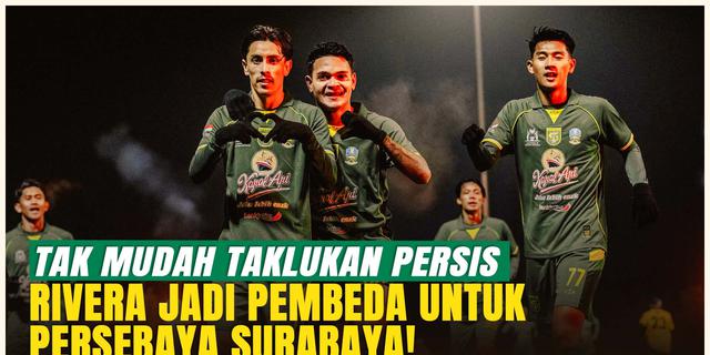 Cetak Gol Penentu, Francisco Rivera Pimpin Comeback Manis Persebaya atas Persis Solo
