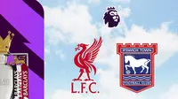 Link Live Streaming Liga Inggris: Liverpool Vs Ipswich Town