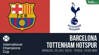 ICC 2018_Barcelona Vs Tottenham Hotspur (Bola.com/Adreanus Titus)