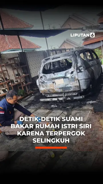 Detik-Detik Suami Bakar Rumah Istri Siri karena Terpergok Selingkuh