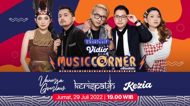 Vidio Music Corner bersama Kerispatih, Vanessa Goeslaw, Kezia