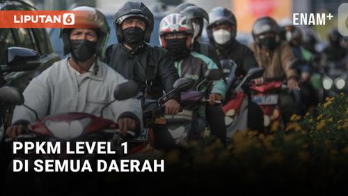 VIDEO: PPKM Level 1 di Seluruh Wilayah Indonesia Sampai 3 Oktober