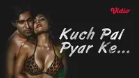 Film India Kuch Pal Pyar Ke Tayang di Vidio (Dok. Vidio)