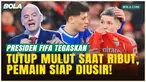 Perang terhadap Rasisme, Gianni Infantino: Tutup Mulut saat Bertengkar, Pemain Langsung Diusir