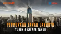 Poster Jurnal Pemukaan Tanah Jakarta turun 6 cm per Tahun (Trie Yas/Liputan6.com)