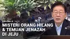 Misteri rentetan kasus dugaan pembunuhan mengusik keindahan Pulau Jeju, salah satu destinasi wisata favorit warga Indonesia jika melancong ke Korea Selatan.