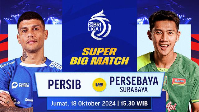 Jadwal Pertandingan BRI Liga 1: Persib Bandung vs Persebaya Surabaya di Vidio