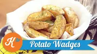 Roast potato wedges bisa menjadi menu pendamping pilihan sehat dan bernutrisi pengganti nasi tanpa digoreng. (Kokiku Tv)