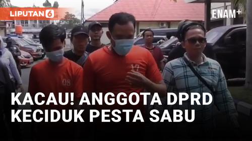 VIDEO: Anggota DPRD Musi Rawas Ditangkap Polisi saat Berpesta Sabu