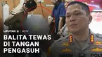 Nyawa balita berusia 1,2 tahun di Kota Batam, melayang di tangan pengasuh. Pelaku bahkan sempat berdalih kepada ibu korban, bahwa anaknya tewas akibat tenggelam.