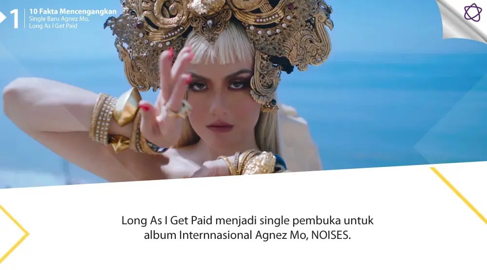 10 Fakta Mencengangkan Single Baru Agnez Mo, Long As I Get Paid. (Foto: YouTube/AGNEZMOofficialVEVO, Desain: Muhammad Iqbal Nurfajri/Bintang.com)