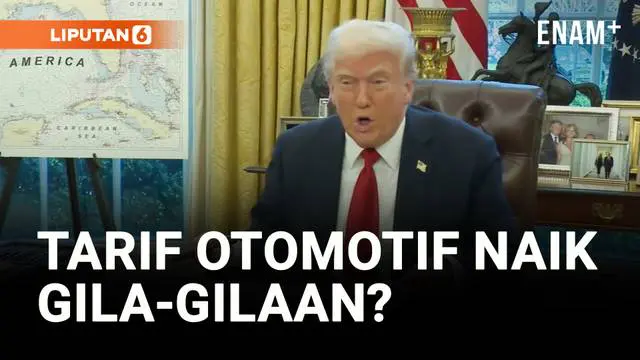 VIDEO: Trump Naikkan Tarif Otomotif Jadi 25%! Konsumen Terancam?