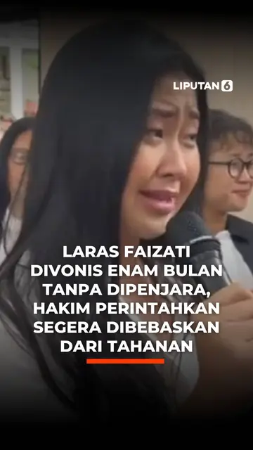 Laras Faizati Divonis Enam Bulan Tanpa Dipenjara, Hakim Perintahkan Segera Dibebaskan dari Tahanan