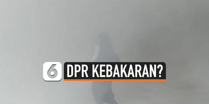 VIDEO: Bukan Kebakaran, Sistem Aerosol Gedung Nusantara III DPR Eror