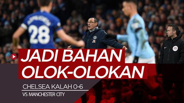 Berita video Chelsea yang kalah 0-6 dari Manchester City di Premier League menjadi bahan olok-olokan di media sosial. Seperti apa ejekan tersebut?