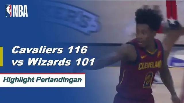Cuplikan Pertandingan NBA : Cavaliers 116 vs Wizards 101