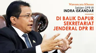 DPR RI bekerja menghasilkan kesepakatan-kesepakatan politik. Dan di belakangnya, ada tim pendukung, dapur Sekretariat Jenderal DPR RI. Kinerja dewan ini, cepat atau enggak, sedikit banyaknya dipengaruhi oleh supporting system dari Sekjen dan badan ke...