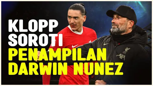Berita video pelatih Liverpool, Jurgen Klopp soroti penampilan bombernya, Darwin Nunez saat Liverpool menang telak 4-1 melawan Chelsea, Kamis (1/2/2024) dini hari WIB.