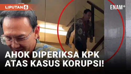 VIDEO: Ahok Kepleset saat Ingin Diperiksa KPK