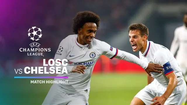 VIDEO: Highlights Liga Champions, Lille Vs Chelsea 1-2