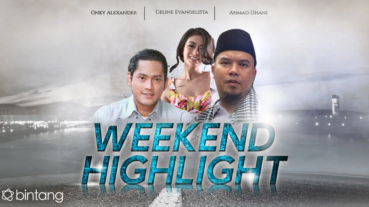 [Bintang] Onky Alexander, Celine Evangelista, dan Ahmad Dhani