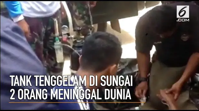 VIDEO: Tank TNI AD Tenggelam, 2 Orang Meninggal
