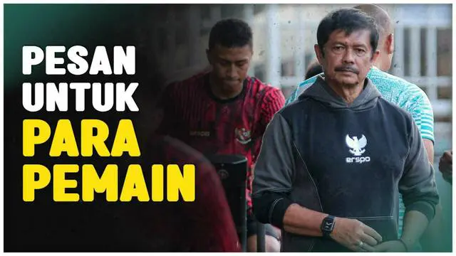 VIDEO: Pesan Indra Sjafri Kepada Timnas Indonesia U-19 Jelang Kontra Kamboja di Piala AFF