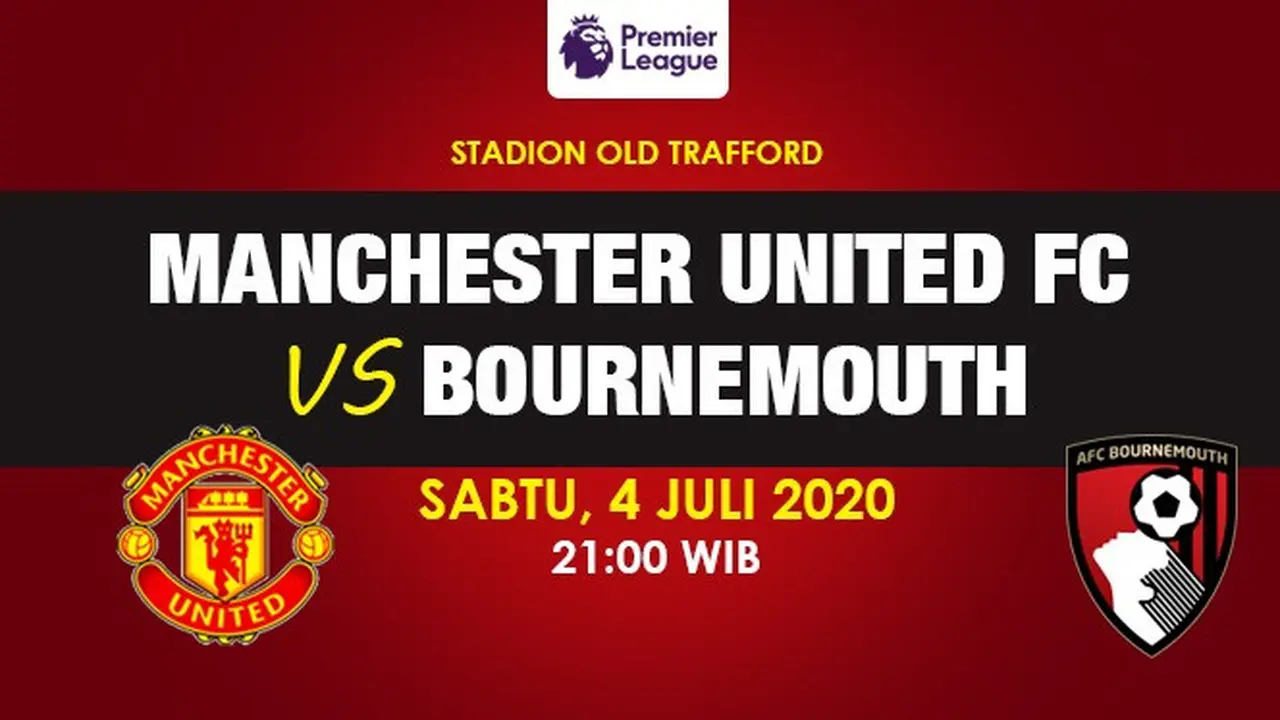 Manchester United vs Bournemouth - Liga Inggris