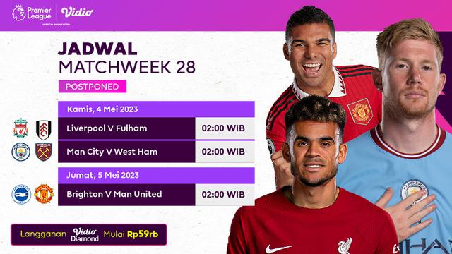 Jadwal Laga Tunda Pekan 28 Liga Inggris Live Vidio Kamis, 4 Mei 2023 : Liverpool Vs Fulham