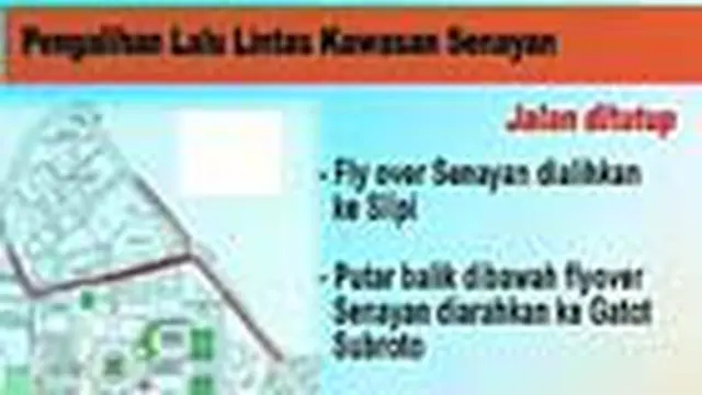 Inilah Rute Pengalihan dan Penutupan Kawasan Senayan