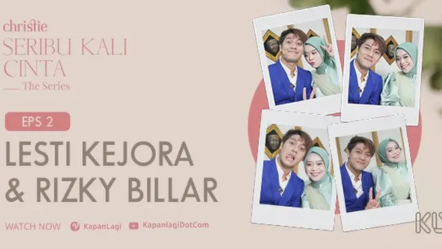 Lesti Kejora dan Rizky Billar tampil di Seribu Kali Cinta The Series Episode 2