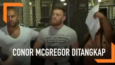 Conor McGregor ditangkap di Florida Selatan karena mencuri ponsel orang yang mencoba mengambil fotonya. Ia didakwa atas tuduhan perampokan dan kejahatan kriminal.