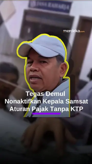 Sikap Tegas Demul : Nonaktifkan Kepala Samsat Soetta Abaikan Aturan Bayar Pajak Tanpa KTP