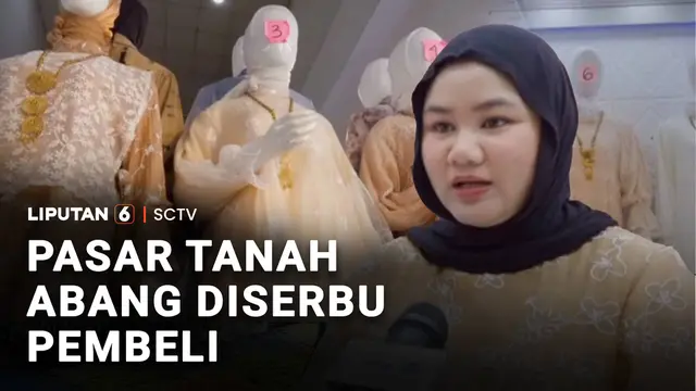 Pasar Tanah Abang Diserbu Pembeli
