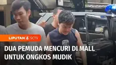 Dua pemuda asal Palembang, Sumatera Selatan, nekat mencuri sepatu dan pakaian di sebuah mall untuk ongkos mudik lebaran. Belum sempat mudik, kedua pelaku ditangkap polisi dan terancam lebaran di penjara.