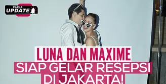 Fimela Update: Luna Maxime Akan Gelar Resepsi