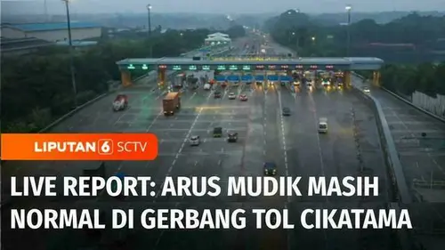 VIDEO: Live Report: Pantauan Arus Mudik di Gerbang Tol Cikampek Utama