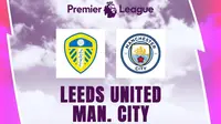 Liga Inggris - Leeds United Vs Manchester City (Bola.com/Adreanus Titus)
