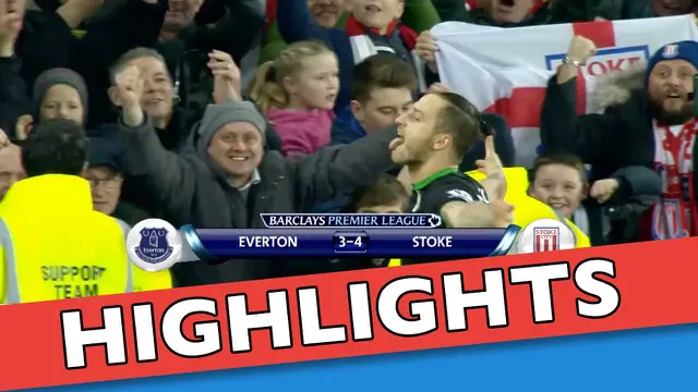 Video Highlights: Everton vs Stoke 3-4