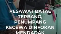 Pesawat Batal Terbang, Penumpang Kecewa Diinfokan Mendadak